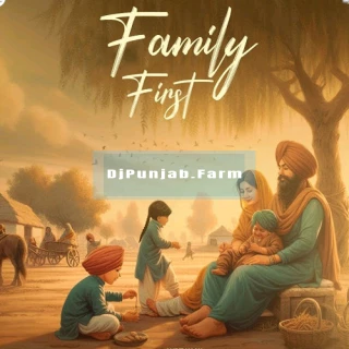 Family First mp3 song download djpunjab
